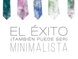 Imagen cabecera El éxito también puede ser minimalista